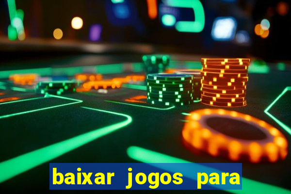 baixar jogos para ganhar dinheiro